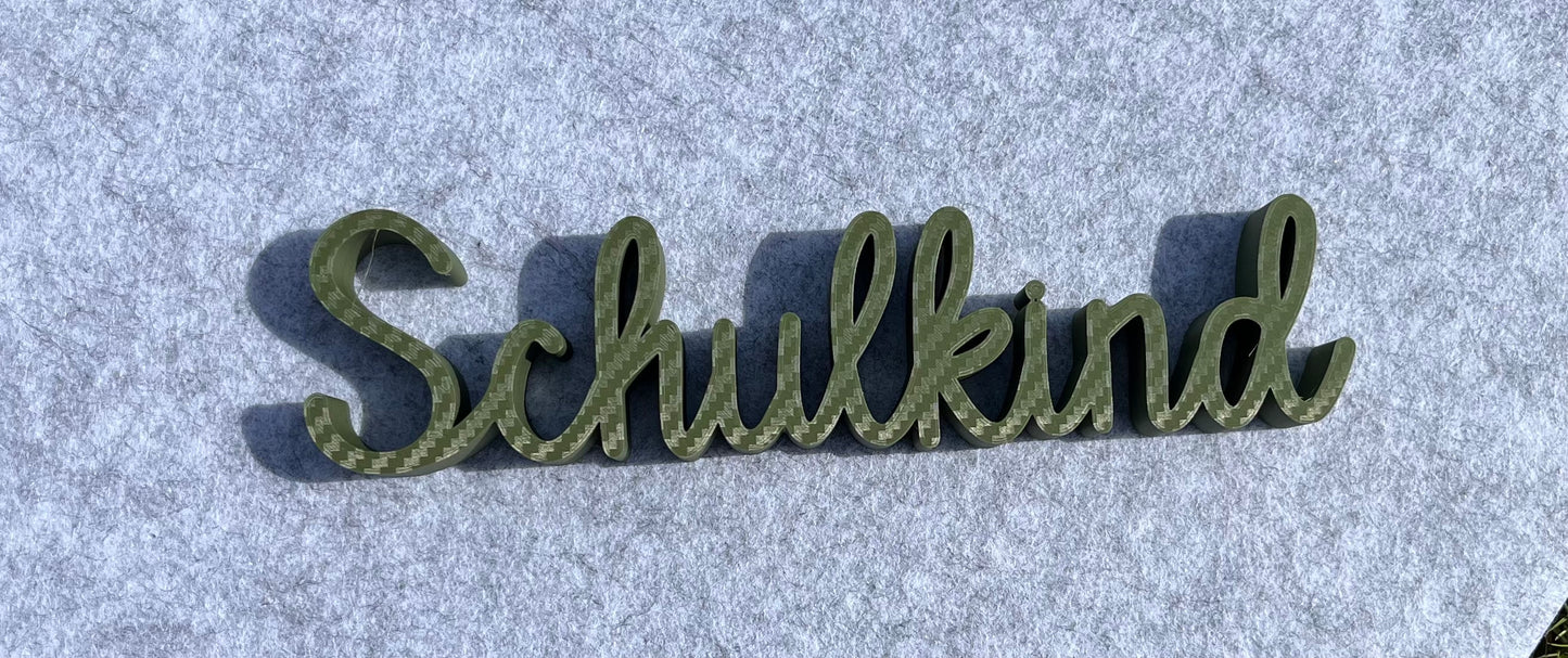 Schriftzug Schulkind aus dem 3D Drucker