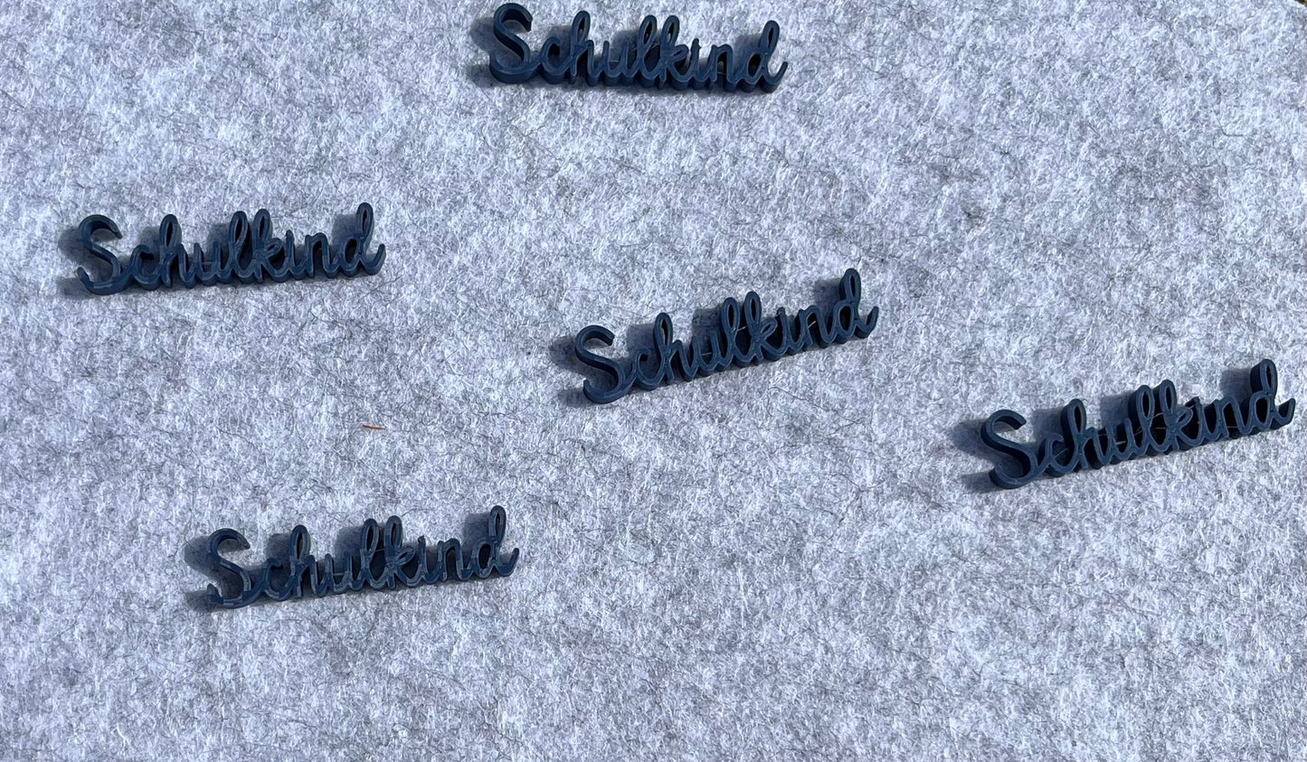 Schriftzug Schulkind aus dem 3D Drucker
