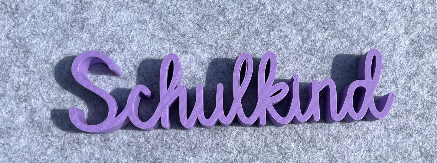 Schriftzug Schulkind aus dem 3D Drucker